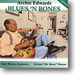 Blues 'N Bones: Archie Edwards with Richard "Mr. Bones" Thomas